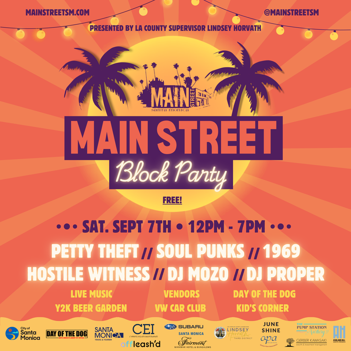 MAIN STREET BLOCK PARTY (SANTA MONICA, CA)