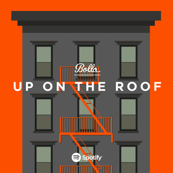 BOLLA: UP ON THE ROOF